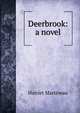 Deerbrook: a novel, Martineau Harriet 