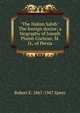 "The Hakim Sahib." The foreign doctor; a biography of Joseph Plumb Cochran, M. D., of Persia, Robert E. Speer 