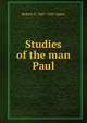 Studies of the man Paul, Robert E. Speer 