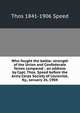 Who fought the battle: strength of the Union and Confederate forces compared : an address by Capt. Thos. Speed before the Army Corps Society of Louisville, Ky., January 26, 1904, Thos 1841-1906 Speed 