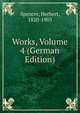 Works, Volume 4 (German Edition), Герберт Спенсер 