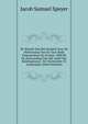 De Waarde Van Het Sanskrit Voor De Wetenschap Van De Taal: Rede Uitgesproken Op 24 Sept. 1888 Bij De Aanvaarding Van Het Ambt Van Buitengewoon . De Universiteit Te Amsterdam (Dutch Edition), Jacob Samuel Speyer 