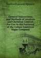 General Instructions and Methods of Analysis and Chemical Control: For Use in the Factories of the Cuban-American Sugar Company, Guilford Lawson Spencer 