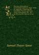The Law of Extradition, International and Inter-State: With an Appendix, Containing the Extradition Treaties and Laws of the United States, the . Act of 1870, and the Opinion of Gov, Samuel Thayer Spear 