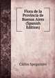 Flora de la Provincia de Buenos Aires (Spanish Edition), Carlos Spegazzini 