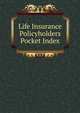 Life Insurance Policyholders Pocket Index, 