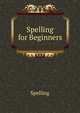 Spelling for Beginners, Spelling 
