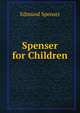 Spenser for Children, Edmund Spenser 