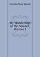 My Wanderings in the Soudan, Volume 1, Cornelia Mary Speedy 