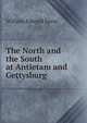 The North and the South at Antietam and Gettysburg, William Edward Spear 