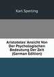 Aristoteles' Ansicht Von Der Psychologischen Bedeutung Der Zeit (German Edition), Karl Sperling 