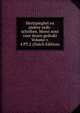 Hertspieghel en andere zede-schriften. Meest noyt voor dezen gedrukt Volume v. 4 PT.2 (Dutch Edition), 