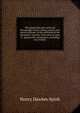 The gunpowder plot and Lord Mounteagle's letter; being a proof, with moral certitude, of the authorsip of the document: together with some account of . gunpowder conspirators, including Guy Fawkes, Henry Hawkes Spink 