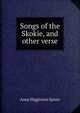 Songs of the Skokie, and other verse, Anne Higginson Spicer 