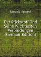 Der Stickstoff Und Seine Wichtigsten Verbindungen (German Edition), Leopold Spiegel 