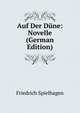 Auf Der Dune: Novelle (German Edition), Friedrich Spielhagen 