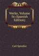 Werke, Volume 56 (Spanish Edition), Carl Spindler 