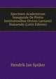 Specimen Academicum Inaugurale De Pretio Institutionibus Divinis Lactantii Statuendo (Latin Edition), Hendrik Jan Spijker 