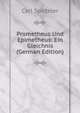 Prometheus Und Epimetheus: Ein Gleichnis (German Edition), Carl Spitteler 