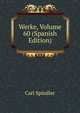 Werke, Volume 60 (Spanish Edition), Carl Spindler 
