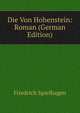 Die Von Hohenstein: Roman (German Edition), Friedrich Spielhagen 