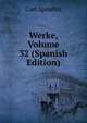 Werke, Volume 32 (Spanish Edition), Carl Spindler 