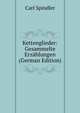 Kettenglieder: Gesammelte Erzahlungen (German Edition), Carl Spindler 