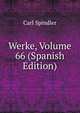 Werke, Volume 66 (Spanish Edition), Carl Spindler 