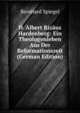 D. Albert Rizaus Hardenberg: Ein Theologenleben Aus Der Reformationszeit (German Edition), Bernhard Spiegel 