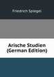 Arische Studien (German Edition), Friedrich Spiegel 