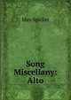 Song Miscellany: Alto, Max Spicker 