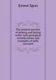 The present practice of sinking and boring wells; with geological considerations and examples of wells executed, Ernest Spon 