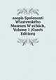 asopis Spolenosti Wlastenskeho Museum W echach, Volume 1 (Czech Edition), 