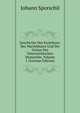Geschichte Des Enstehens: Des Wachsthums Und Der Grosse Der Osterreichischen Monarchie, Volume 1 (German Edition), Johann Sporschil 