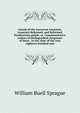 Annals of the American Associate, Associate Reformed, and Reformed Presbyterian pulpit; or, Commemorative notices of distinguished clergymen of these . to the close of the year eighteen hundred and, Sprague, William Buell 