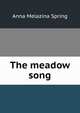 The meadow song, Anna Melazina Spring 