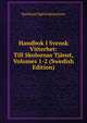 Handbok I Svensk Vitterhet: Till Skolornas Tjanst, Volumes 1-2 (Swedish Edition), Karl Knut Sigfrid Sprinchorn 