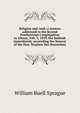 Religion and rank: a sermon addressed to the Second Presbyterian Congregation in Albany, Feb. 3, 1839, the Sabbath immediately succeeding the funeral of the Hon. Stephen Van Rensselaer, Sprague, William Buell 
