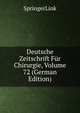 Deutsche Zeitschrift Fur Chirurgie, Volume 72 (German Edition), SpringerLink 