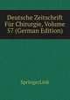 Deutsche Zeitschrift Fur Chirurgie, Volume 57 (German Edition), SpringerLink 