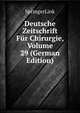 Deutsche Zeitschrift Fur Chirurgie, Volume 29 (German Edition), SpringerLink 