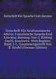 Zeitschrift Fur Neufranzosische Afterw. Franzosische Sprache Und Literatur, Herausg. Von G. Korting Und E. Koschwitz. With Register, Band. I-L, Zusammengestellt Von E. Kredel (German Edition), Zeitschrift Fur Sprache Und Literatur 