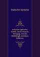Indische Spruche. Sansk. Und Deutsch. Herausg. Von O. Bohtlingk (German Edition), Indische Spruche 