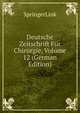 Deutsche Zeitschrift Fur Chirurgie, Volume 12 (German Edition), SpringerLink 