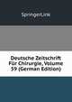 Deutsche Zeitschrift Fur Chirurgie, Volume 59 (German Edition), SpringerLink 