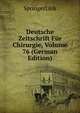 Deutsche Zeitschrift Fur Chirurgie, Volume 76 (German Edition), SpringerLink 