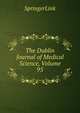 The Dublin Journal of Medical Science, Volume 95, SpringerLink 