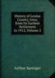 History of Louisa County, Iowa, from Its Earliest Settlement to 1912, Volume 2, Arthur Springer 
