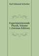 Experimentierende Physik, Volume 1 (German Edition), Karl Edmund Schreber 