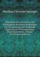 Bibliothek Der Neuesten Und Wichtigsten Reisebeschreibungen Zur Erweiterung Der Erdkunde Nach Einem Systematischen Plane Bearbeitet, Volume 34 (German Edition), Matthias Christian Sprengel 